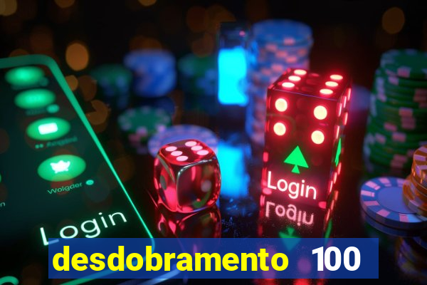 desdobramento 100 dezenas em apenas 6 jogos